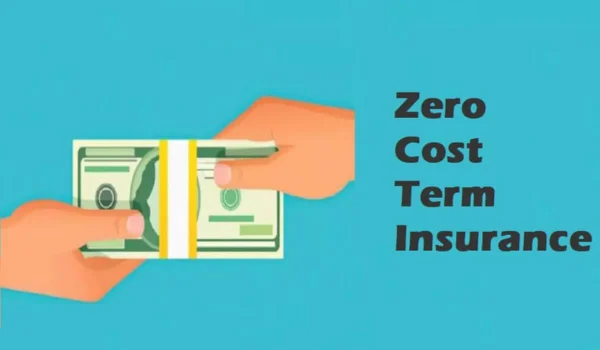 Zero Cost Term Insurance